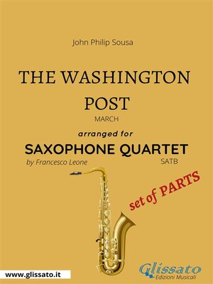 cover image of The Washington Post--Saxophone Quartet set of PARTS